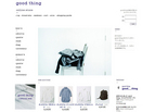 話題の新ブランド「good thing」がスタートしました。