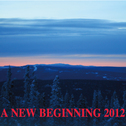 A NEW BEGINNING 2012