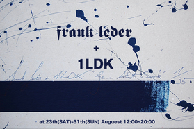 1LDKにてFRANK LEDERの期間限定ショップがオープン！