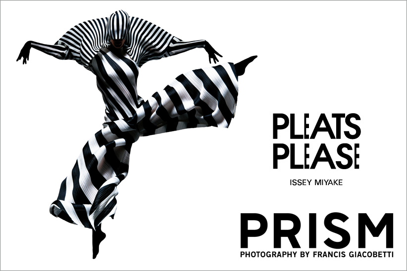 プリーツ プリーズ イッセイ ミヤケの特別企画展「PRISM」、フランシス・ジャコベッティの写真の魅力。