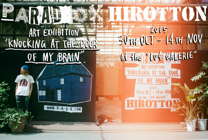 ロンドン経由の逆輸入アーティスト、Hirottonの初個展。