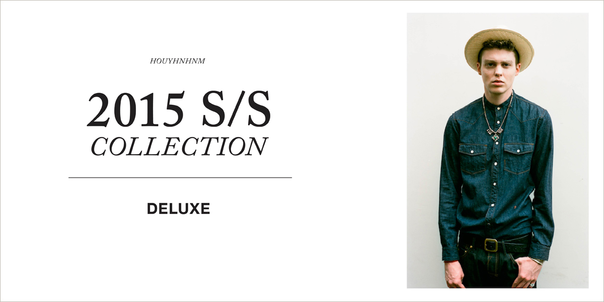 DELUXE 2015SS collection 