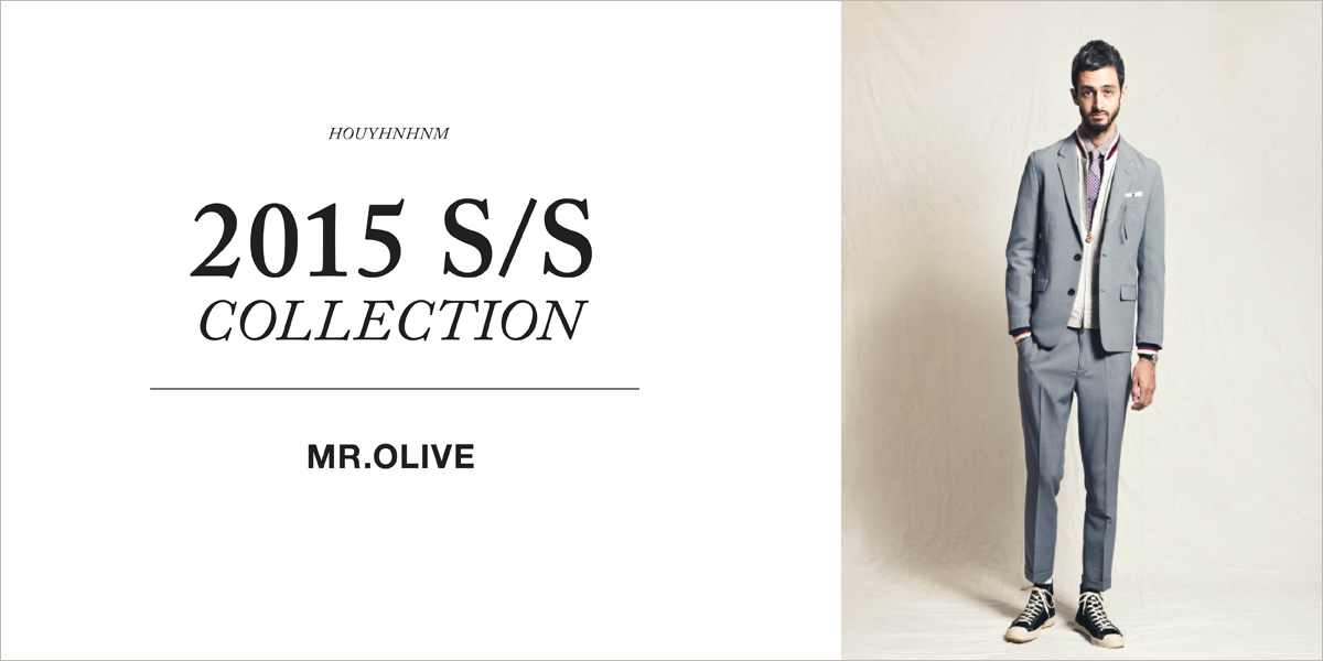 MR.OLIVE 2015SS collection 