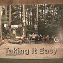 Taking it easy