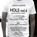 HOLE vol.4   　WE PRAY FOR JAPAN!!