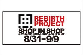 リバースプロジェクト×ステュディオスのSHOP IN SHOPがスタート...