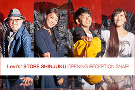 リーバイス®ストア新宿のオープニングレセプションでSNAP！