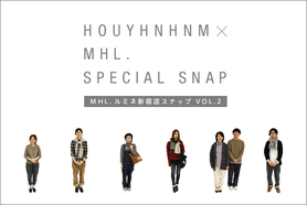 MHL.ルミネ新宿店スナップ VOL.2