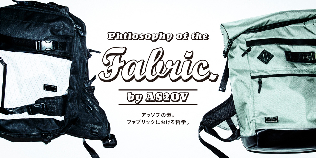 Philosophy of the fabric. by AS2OV アッソブの素。ファブリックにおける哲学。