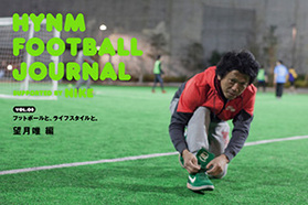 HYNM FOOTBALL JOURNAL VOL.3 フットボールと、...