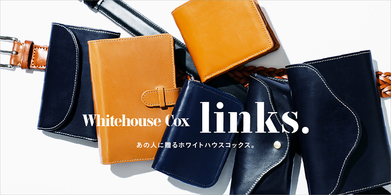 Whitehouse Cox links. あの人に贈るホワイトハウスコックス