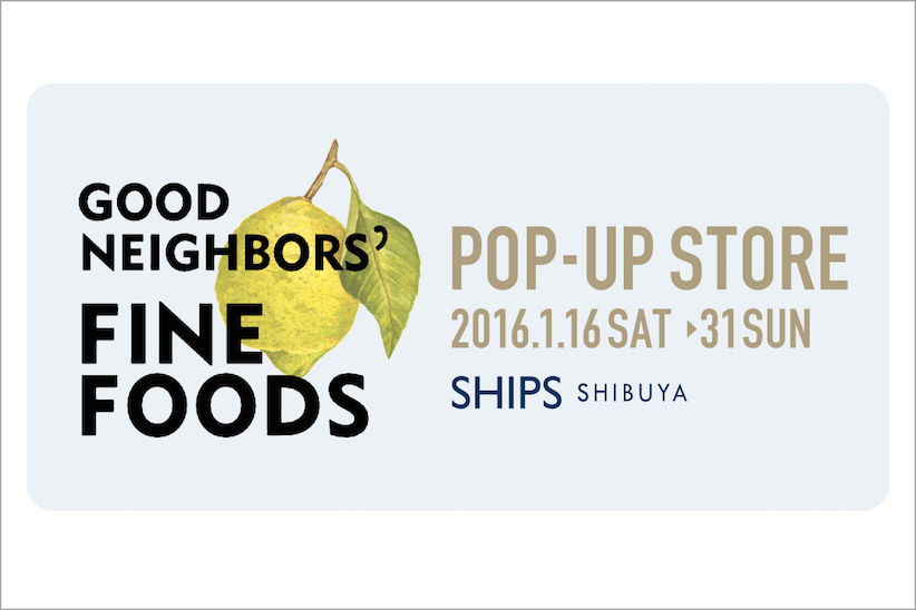 GOOD NEIGHBORS' FINE FOODSの期間限定ストアが誕生。