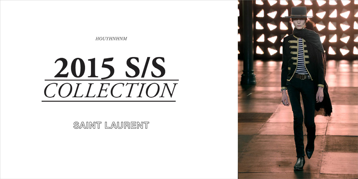 SAINT LAURENT 2015SS collection 