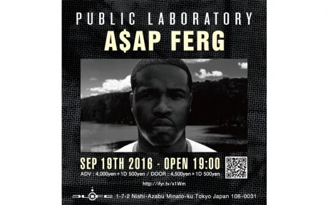 A$AP FERGが来襲。PUBLIC LABORATORY、緊急開催決定！
