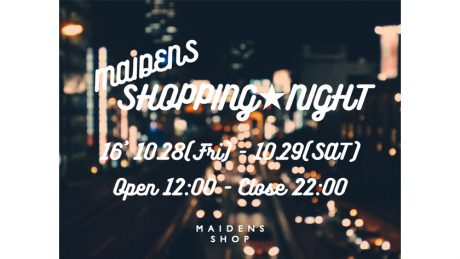 There will be a special shopping night at everyone's favorite MAIDENS SHOP!