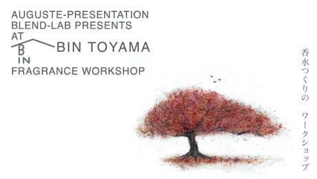 オーギュストプレゼンテーションによる、香水のワークショップとポップアップストア。富山BINにて。