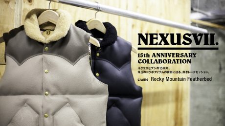 ネクサスセブンの15周年。 珠玉のコラボアイテムの裏側に迫る、熱きトークセッション。 CASE2_Rocky Mountain Featherbed