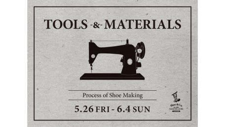 モノ作りの裏側に迫ったリーガル シュー&カンパニーの企画展で、奥深き革靴の世界を覗き見しましょう。