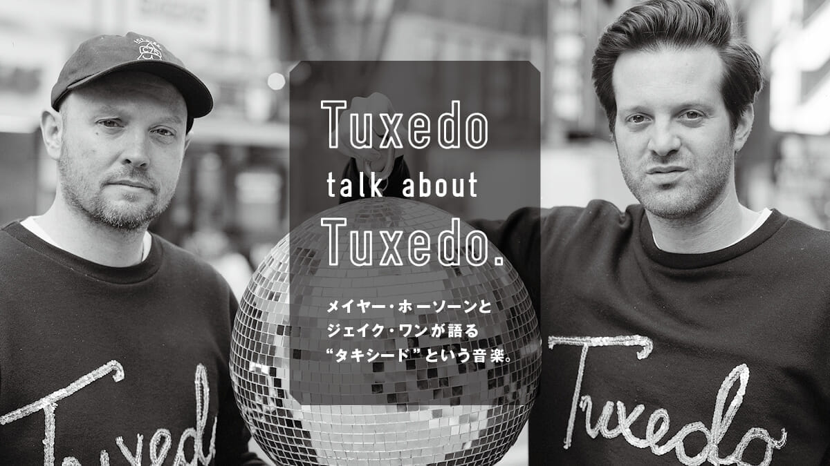 Mayer Hawthorne and Jake Wang talk about the music of "Tuxedo.