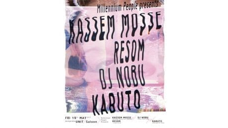 Kassem Mosse comes to Japan for the first time in two years . A night where your body will naturally move at Daikanyama UNIT / Saloon.