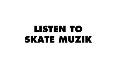SKATE MUZIK, a rising star in skateboard radio.