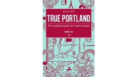 2017年版の『TRUE PORTLAND』が、もっと濃密になって発売されます。