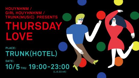 THURSDAY LOVE, again!!! to TRUNK (HOTEL) on Thursday, October 5.