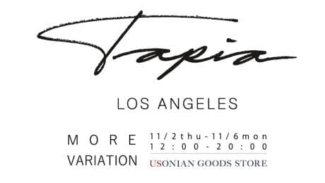 ユーソニアングッズストアに、タピア ロサンゼルスのアイテムがずらり揃います。