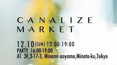 Intersection of people, clothes, and life. CANALIZE MARKET" will be held.