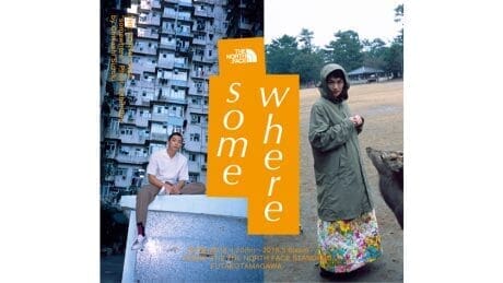 The North Face's travel-themed "SOMEWHERE". Don't miss the talk show by Eita Okuno, Chikara Suzuki and Masataka Hattori.