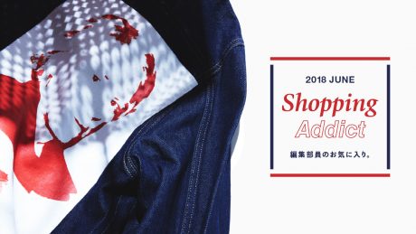 SHOPPING ADDICT Jun. 2018 - Editor's Favorite