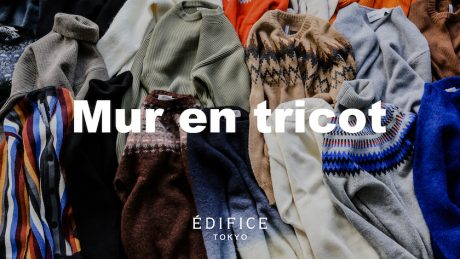 A pop-up store featuring an overwhelming number of knitwear was held at EDIFICE TOKYO.