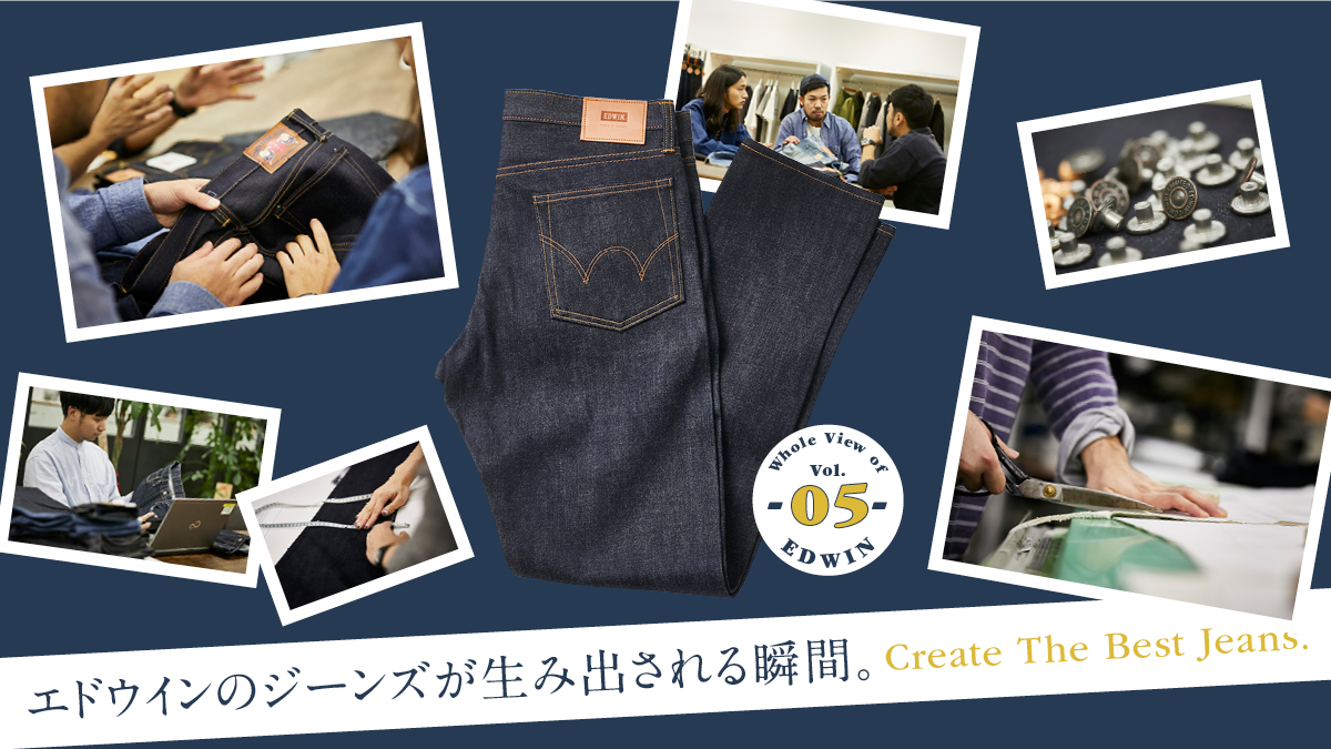 The moment when EDWIN jeans are born.