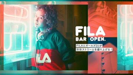 FILAとガールズDJが渋谷ストリームを盛り上げる！
