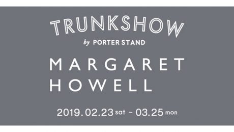 限定品も多数登場。ポーター スタンドで開催されるマーガレット・ハウエルのトランクショー。