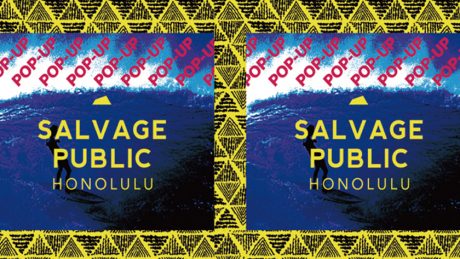 Different from other surf brands. Salvage Public from Honolulu will hold a pop-up at OPEN STUDIO in Jinnan.