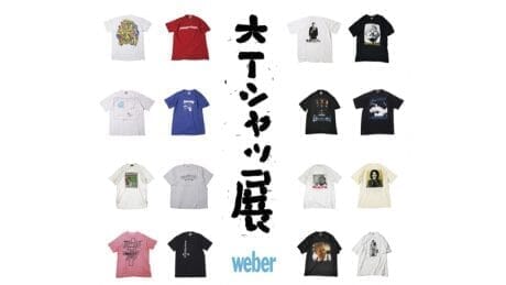 Tシャツといえばweber。過去最大規模のTシャツ展が開催されます。