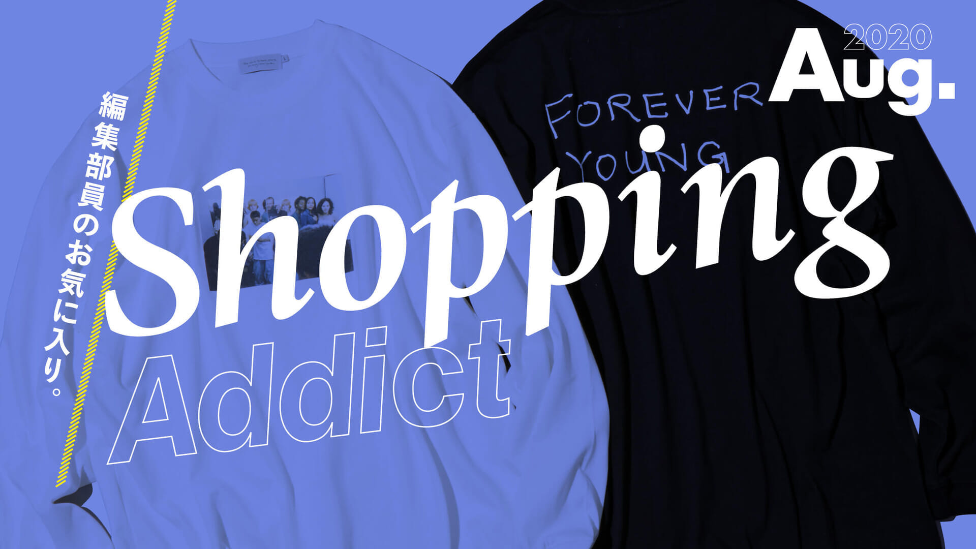 Shopping Addict 2020 Aug. - Editor's Favorite