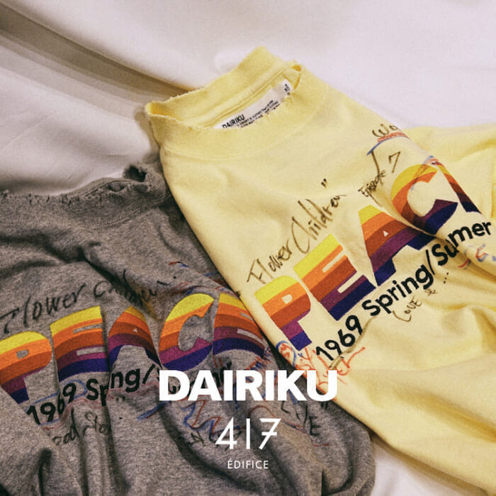 ダイリクのエクスクルーシブTに加えて完売モデルも補充。今週末は417 エディフィスに急げ！