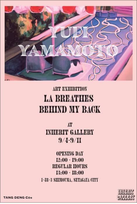 Why don't we start the fall season of art? Up-and-coming artist Yufi Yamamoto's solo exhibition is now being held at Inherit Gallery.