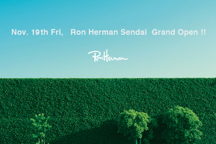 ロンハーマンが杜の都 仙台にオープン。限定アイテムもかなり豪華です。