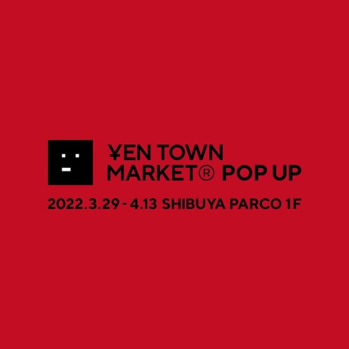YEN TOWN MARKET's first pop-up held at Shibuya Parco. The contents prepared in an impressive volume will be the focus of attention.