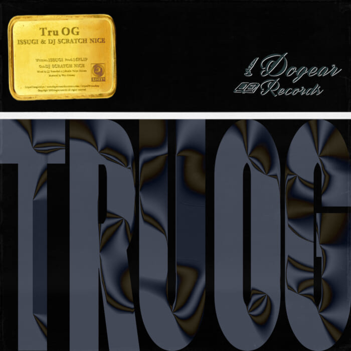 ISSUGI delivers its first of three consecutive monthly releases, "Tru OG", today. This single track is a masterpiece with his ally DJ SCRATCH NICE.
