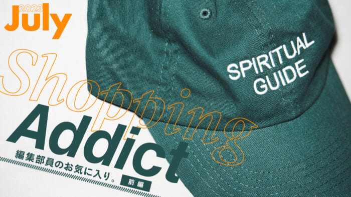 Shopping Addict 2023 July. - Editor's Favorites - Part 1