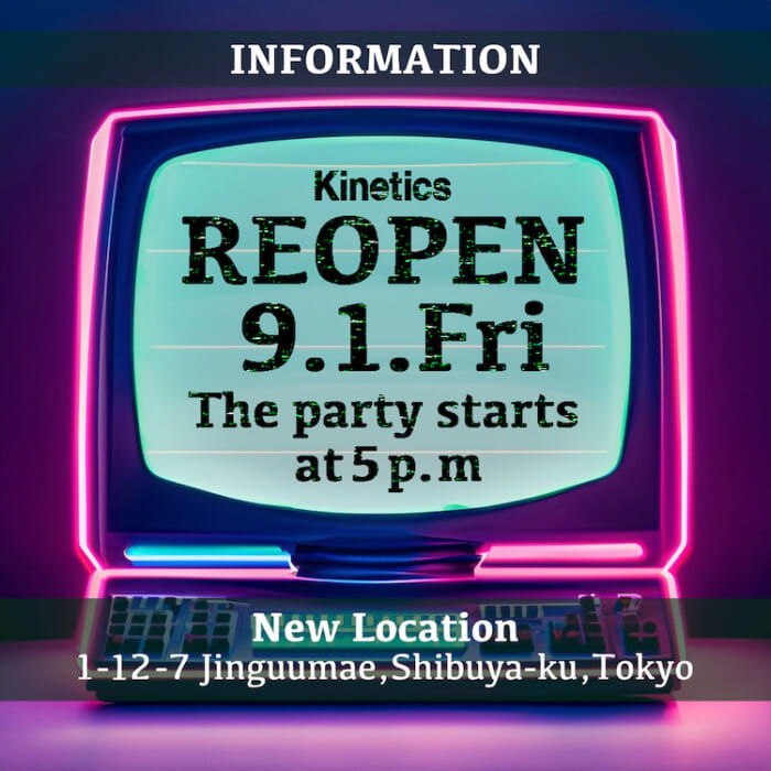 Kinetics makes a comeback in Harajuku! An all-free opening event with gorgeous HIP HOP artists will also be held.