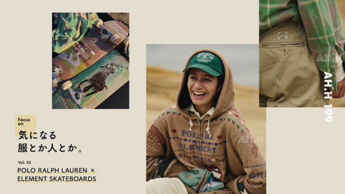 AH.H] Clothes and People of Interest Vol.55 POLO RALPH LAUREN × ELEMENT SKATEBOARDS