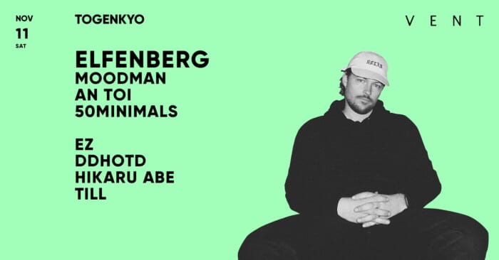 TOGENKYO" will be held again at VENT. Elfenberg from Stockholm will come to Japan as a guest.