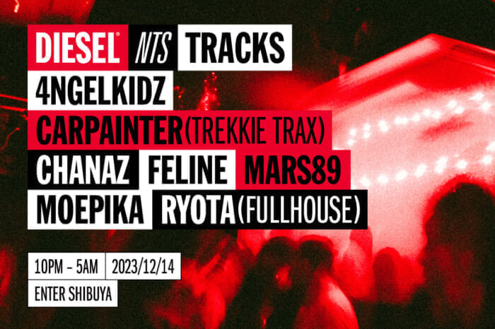 Diesel and NTS RADIO present a free admission all-night party at ENTER SHIBUYA.