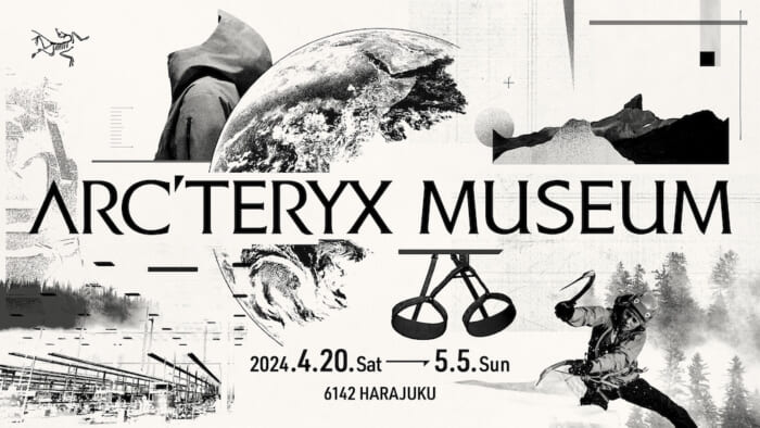 アークテリクスの世界を余すことなく。ブランド史上最大規模のイベントARC’TERYX MUSEUMがまもなく開催！