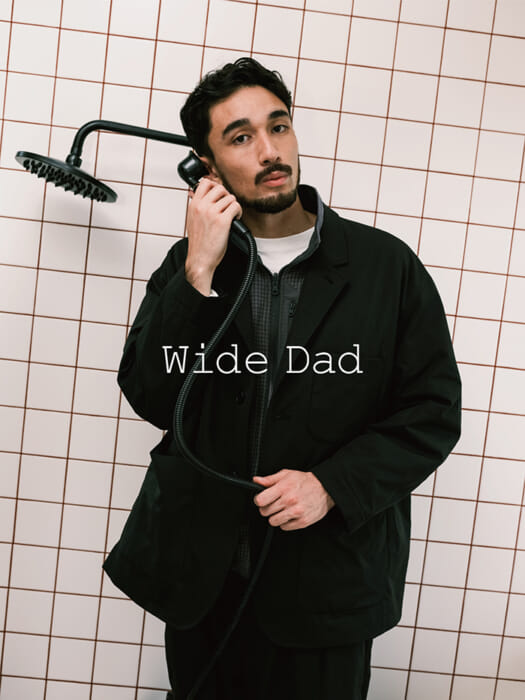 上品、ワイドサイズ、スタンダード。「クールなDadの等身大な着こなし」を提案するアーバンリサーチの新コレクションがドロップ間近です。
